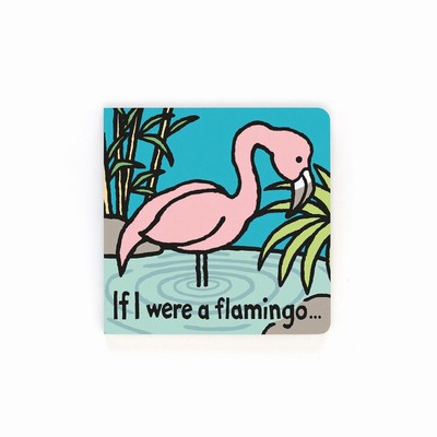 Jellycat If I Were A Flamingo Board Books Australia | 839264XAS